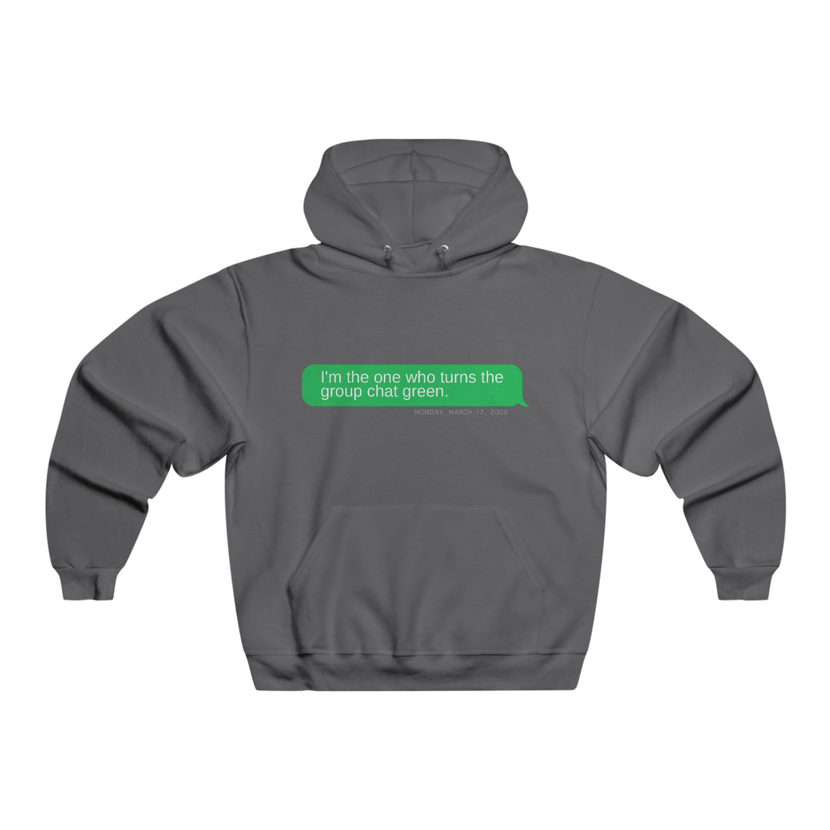 I’m the One Who Turns the Group Chat Green Hoodie
