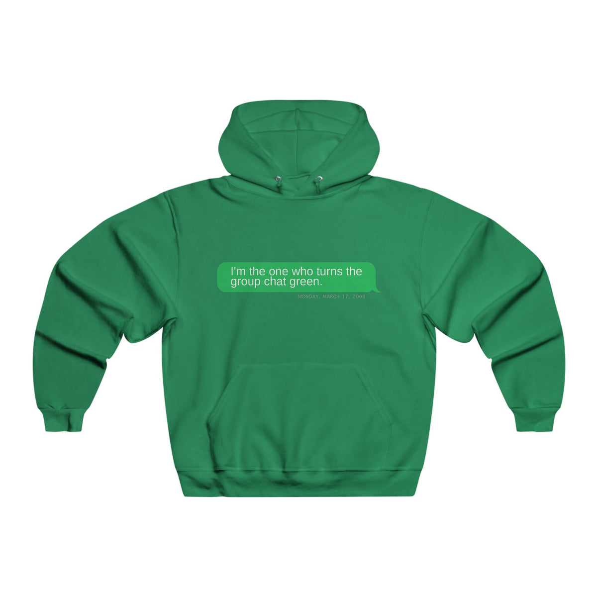 I’m the One Who Turns the Group Chat Green Hoodie